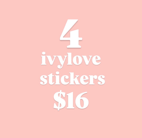 4 ivyLove Stickers for $16